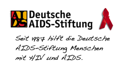 "Seit 19897 hilft die deutsche AIDS-Stiftung Menschen mit HIV und Aids"