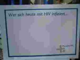 Klartext: "wer sich heute mitHIV infiziert ..."