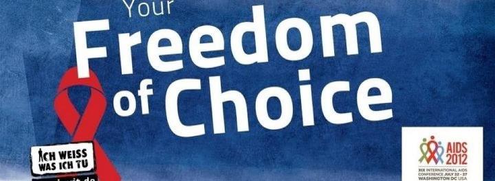 Your Freedom Of Choice - Kampagne der DAH zur Internationalen Aids-Konferenz Washington 2012